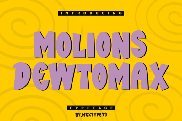 How Molions Dewtomax Became My Go-To Display Font for Campaign Graphics