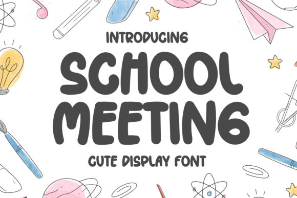 School Meeting: A Quirky Display Font for Charming Editorial Design
