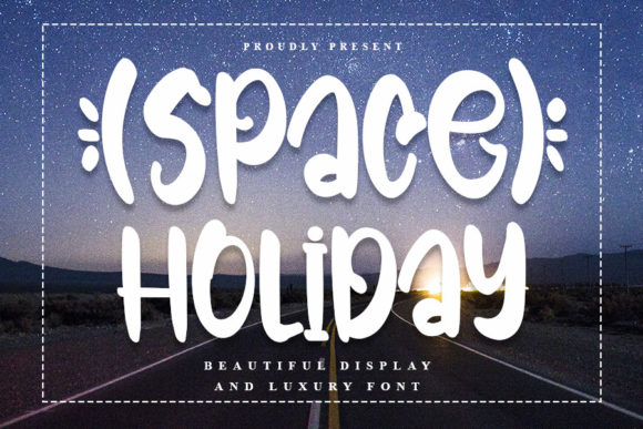 Space Holiday: A Playful Display Font for Modern Editorial Design
